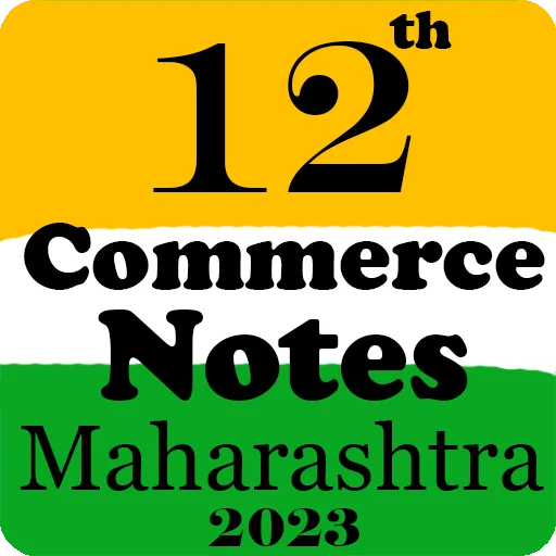 Download 12th Commerce Notes 2023 Terbaru – Catatan HSC Gratis