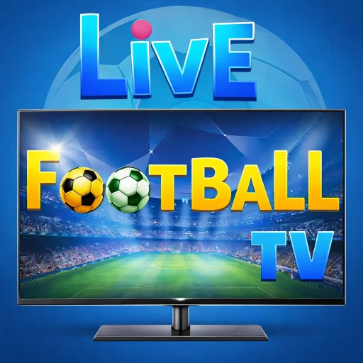 Download Live Football TV HD Streaming – Skor Bola & Jadwal 2026